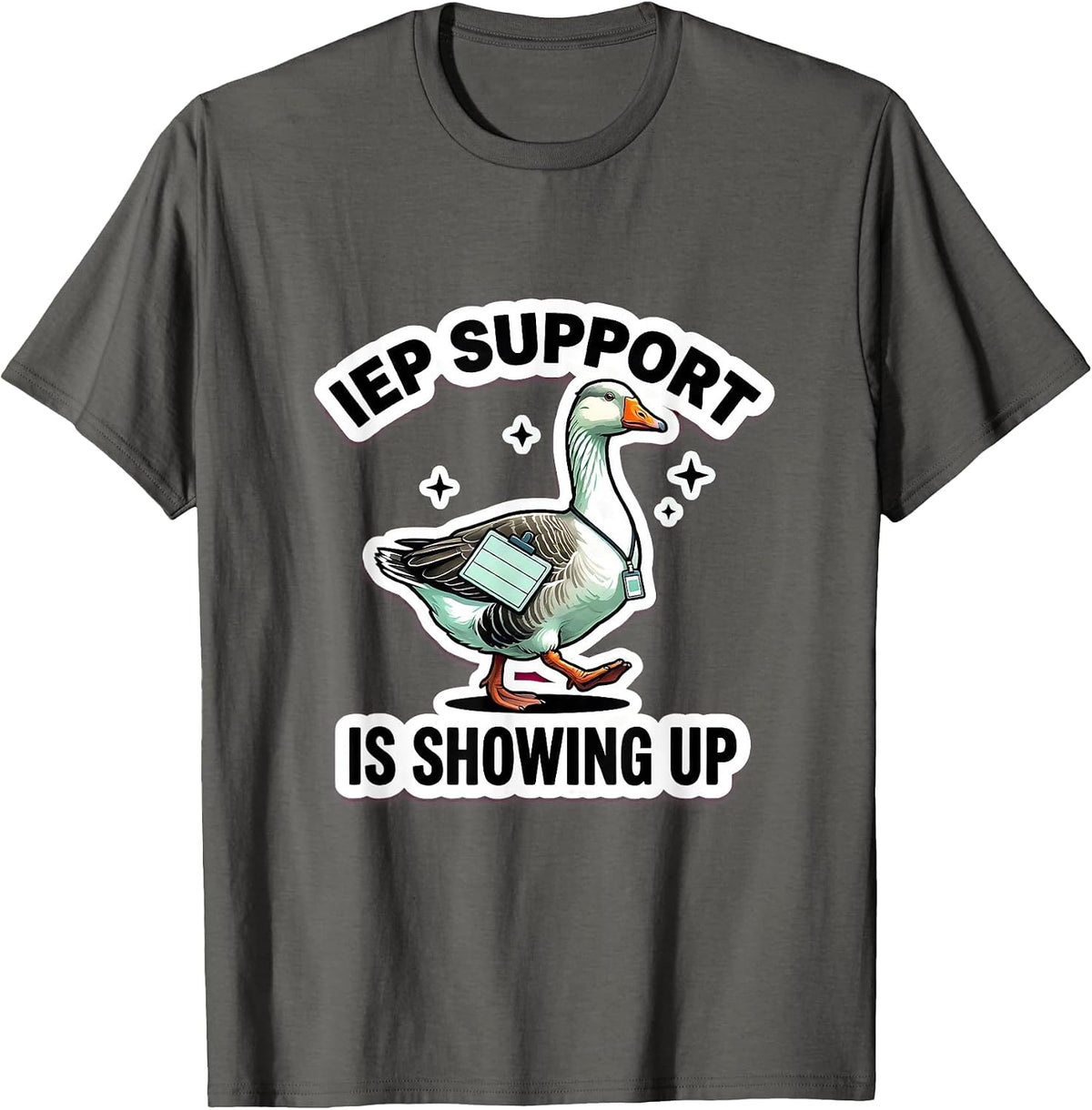 Men's IEP Support Is Showing Up Funny Special Education Teacher T-Shirt - Asphalt Grey