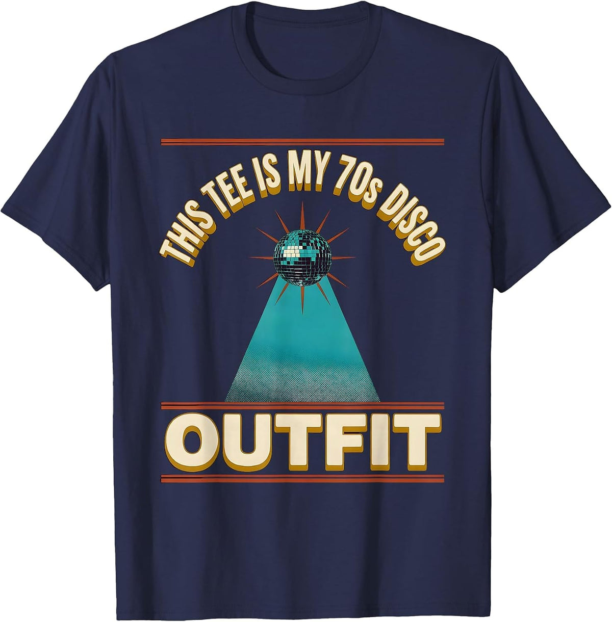 This Tee Is My 70s Disco Outfit Retro Funny Party Costume T-Shirt - Navy Blue
