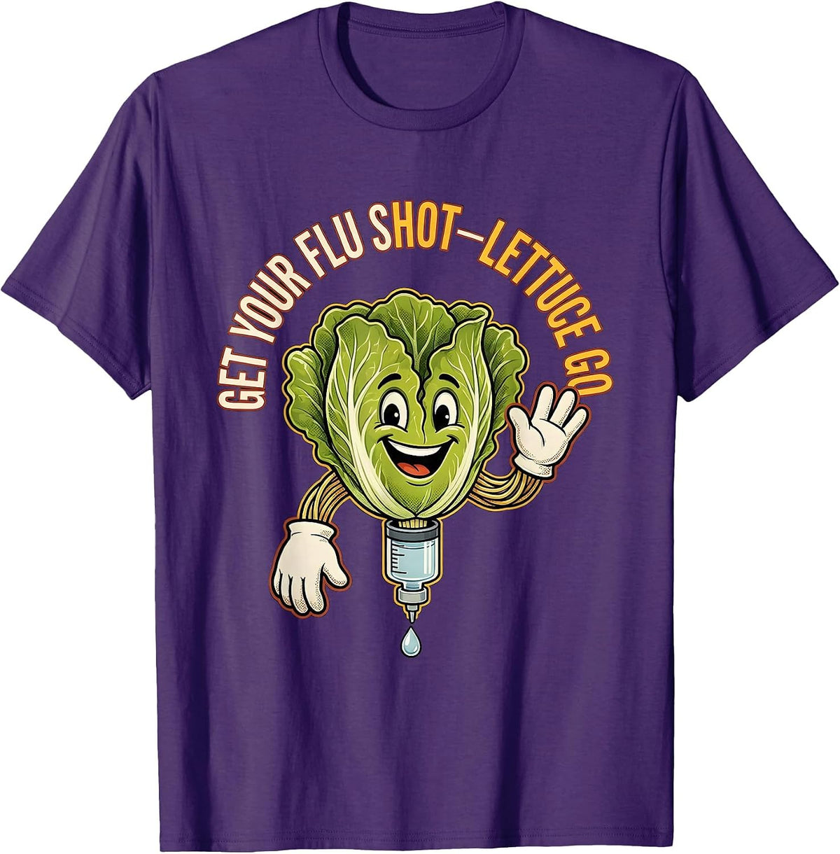 Get Your Flu Shot—Lettuce Go Funny Healthcare Worker T-Shirt - Purple