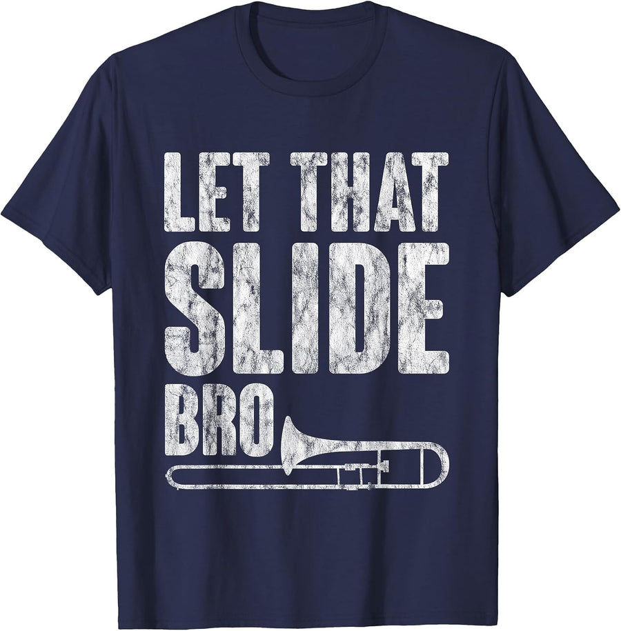 Let that Slide Bro Trombone Musician - T-Shirt - Navy Blue