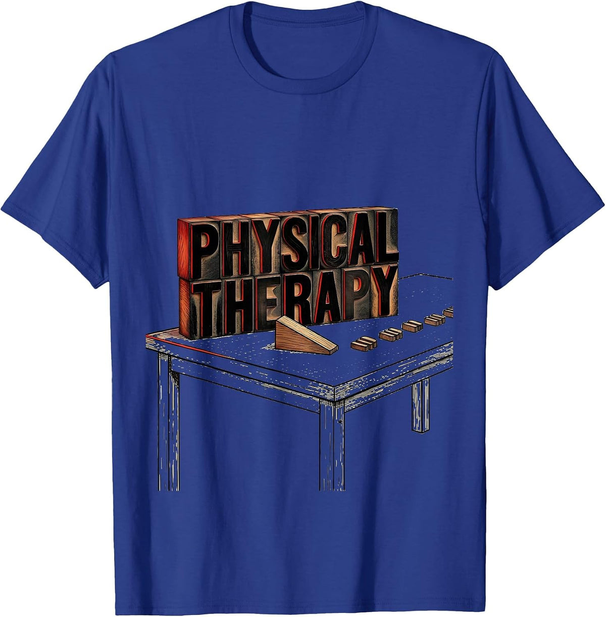 Men's Physical Therapy Occupational Therapist PT Month Work Wear T-Shirt - Royal Blue