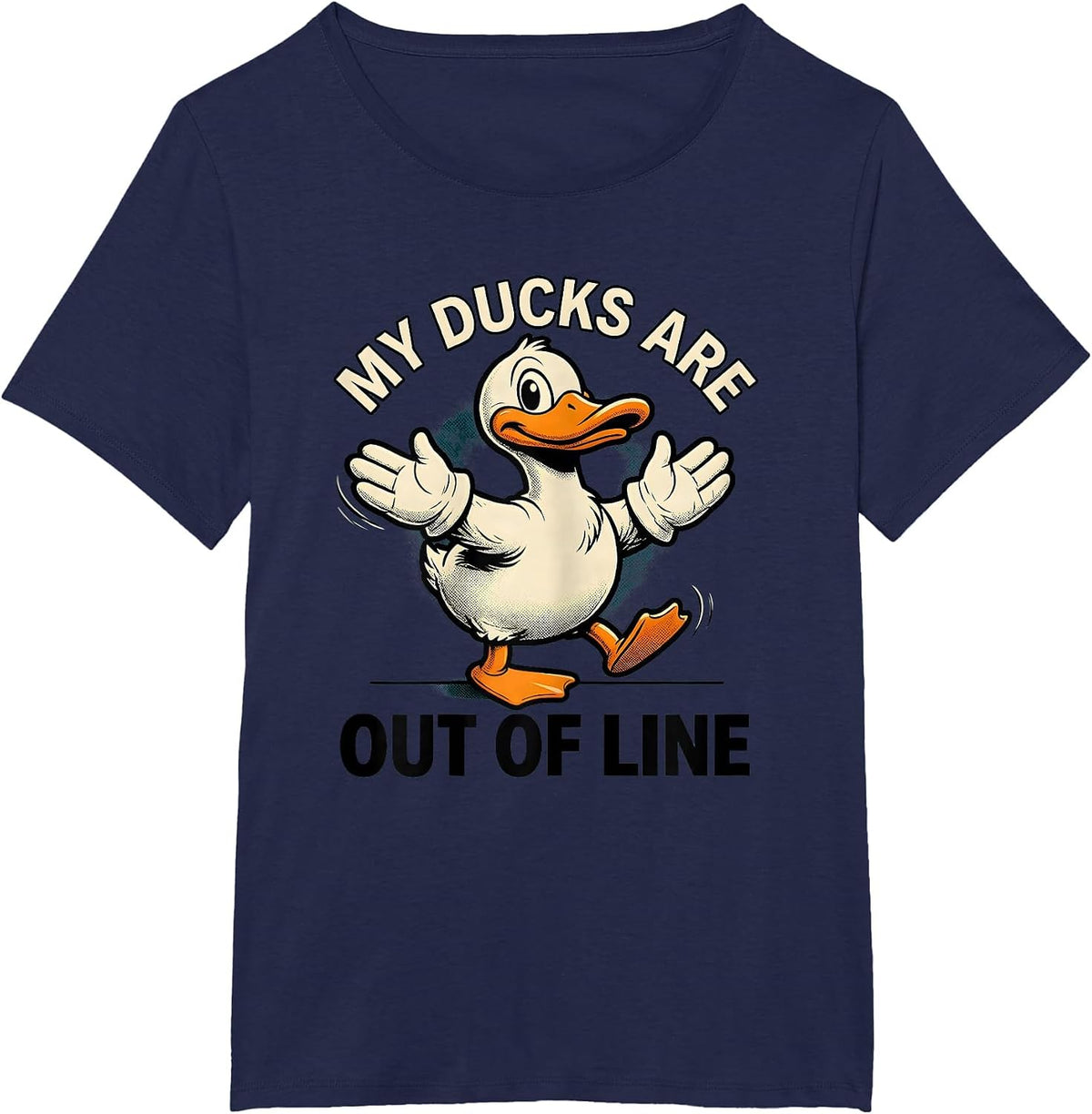 Women's My Ducks Are Out Of Line Funny Duck Novelty Gift T-Shirt - Navy Blue