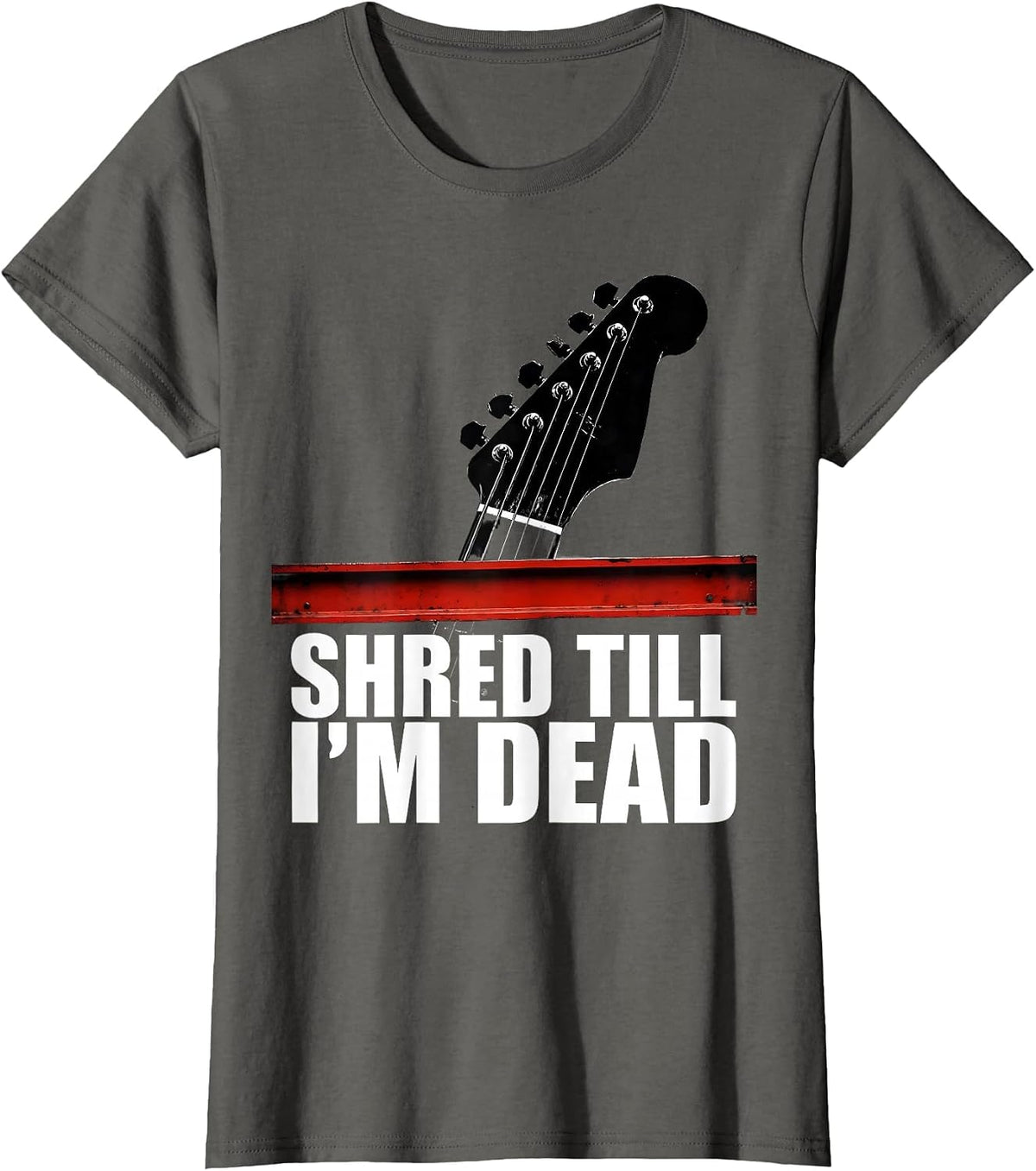Women's Shred Till I'm Dead Heavy Metal Guitar Design T-Shirt - Asphalt Grey