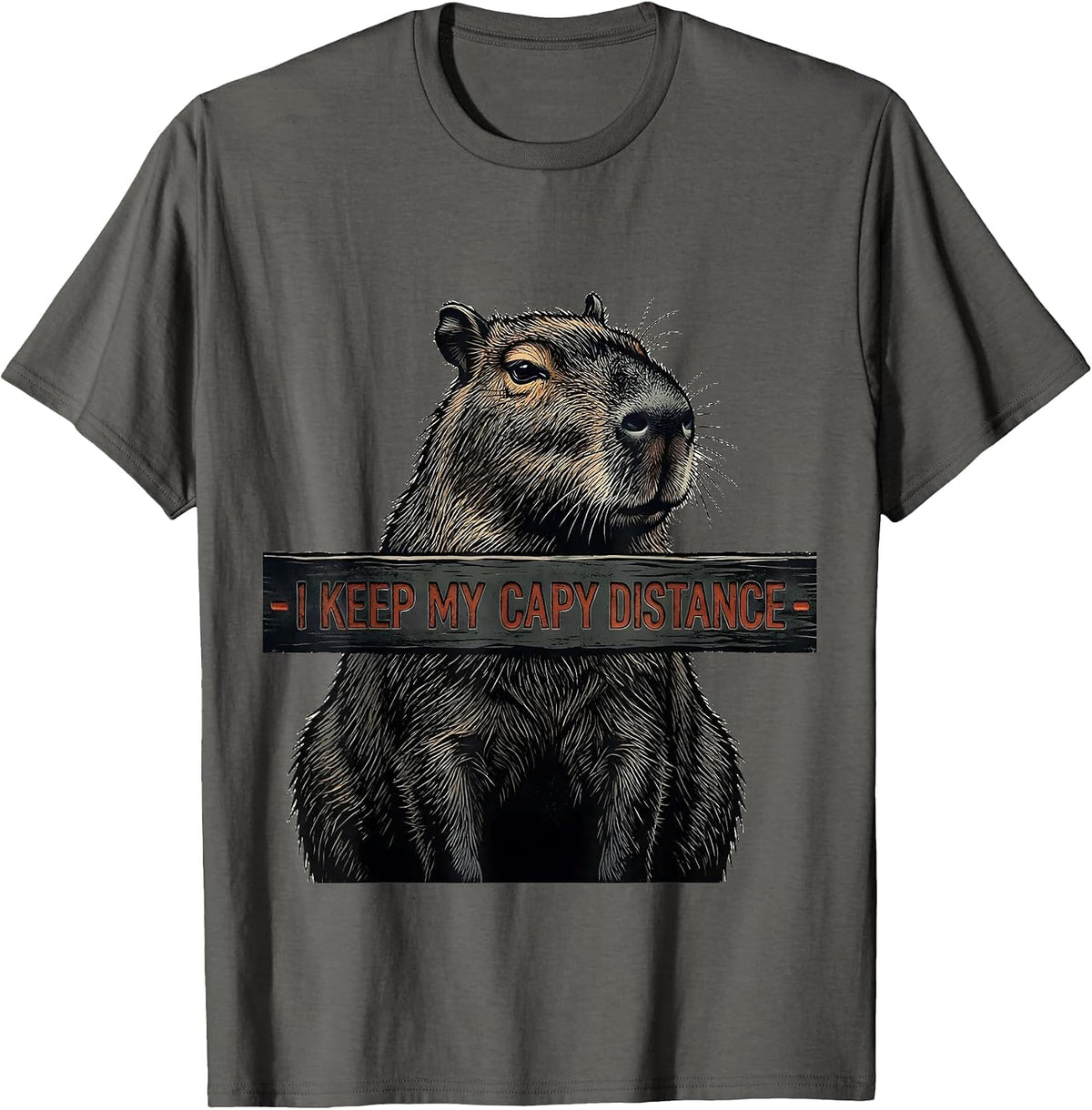 I Keep My Capy Distance Funny Capybara Animal Lover Meme T-Shirt - Asphalt Grey