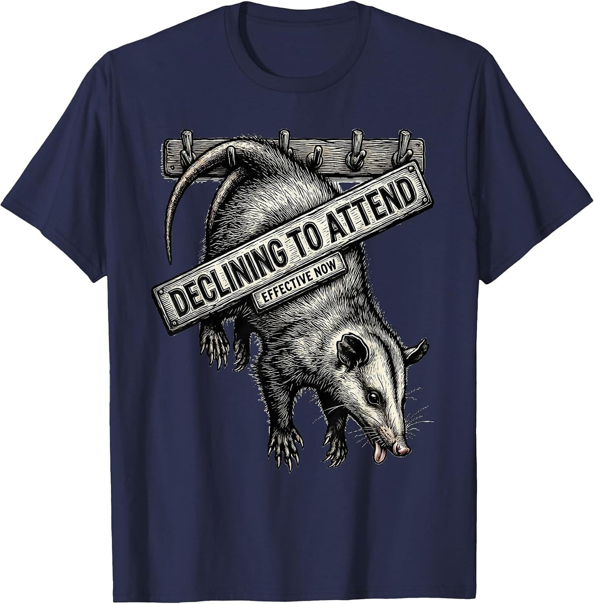 Declining To Attend Effective Now Funny Opossum Meme T-Shirt - Navy Blue