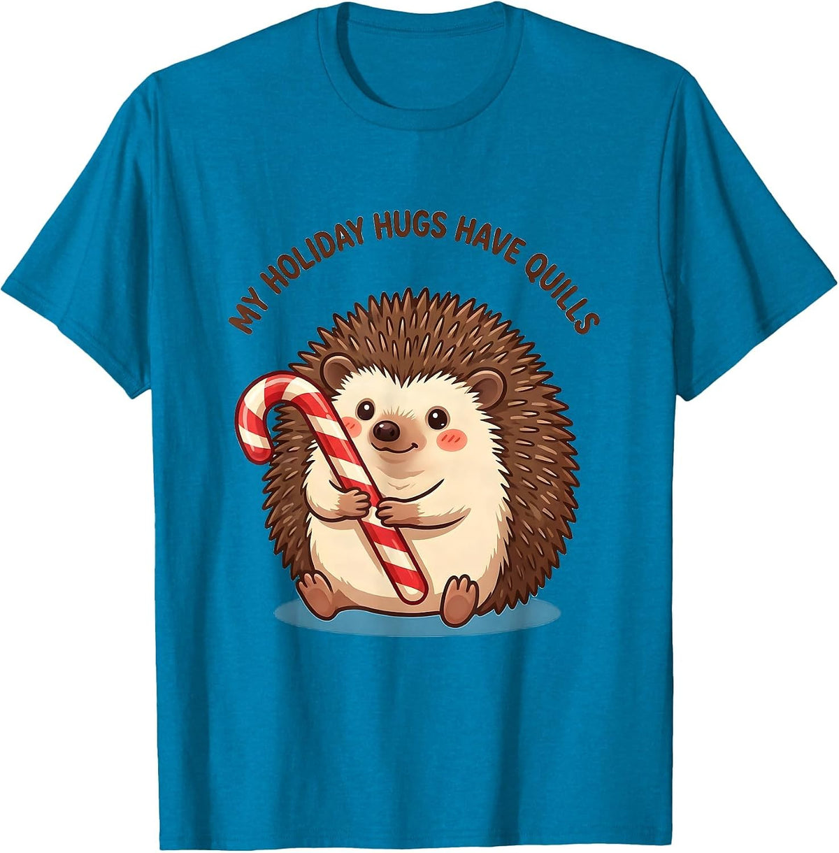 My Holiday Hugs Have Quills Cute Kawaii Hedgehog Christmas T-Shirt - Sapphire Blue