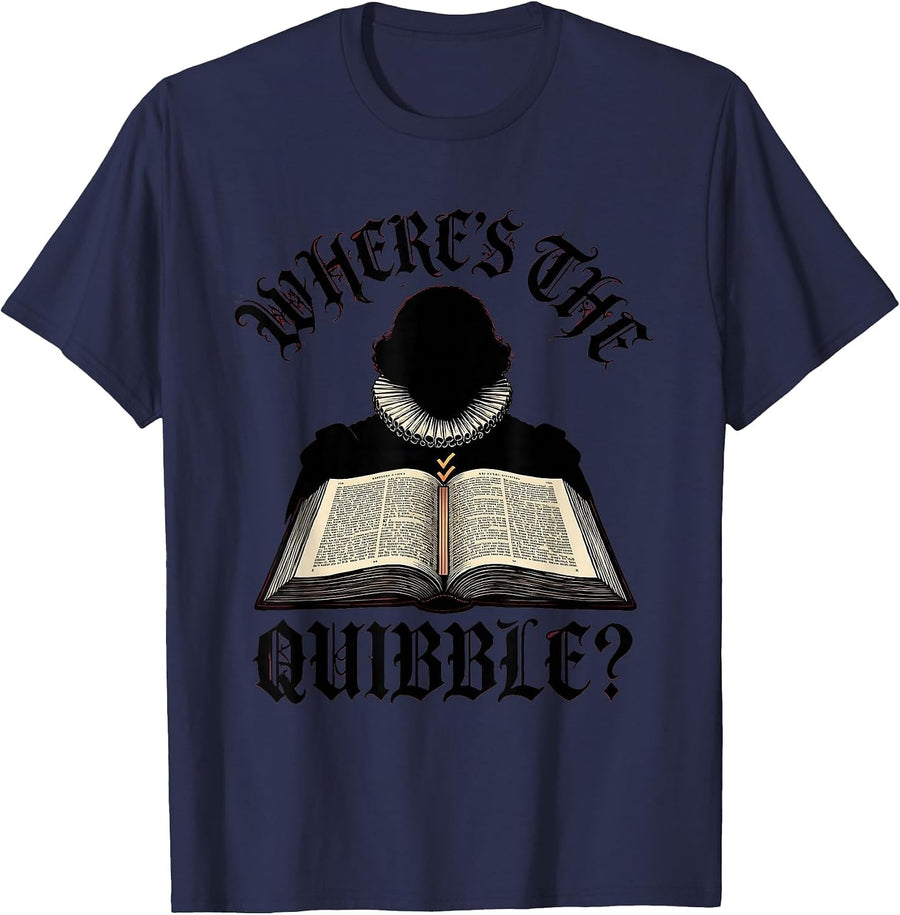 Where's The Quibble? Gothic Shakespeare Humor English T-Shirt - Navy Blue