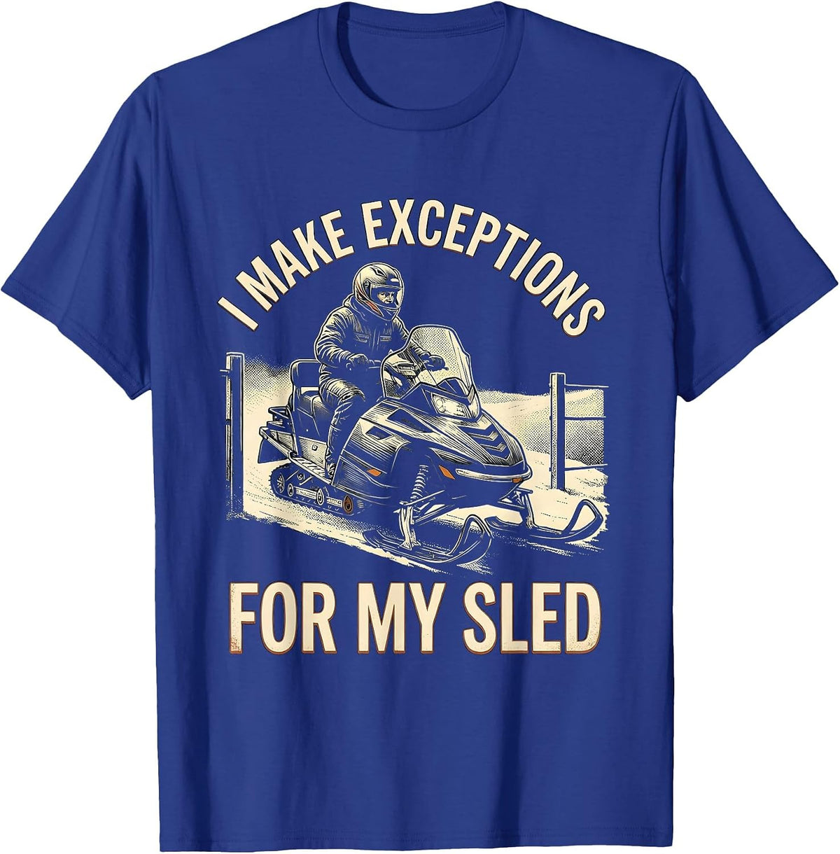 Men's I Make Exceptions For My Sled Vintage Snowmobiling Humor T-Shirt - Royal Blue