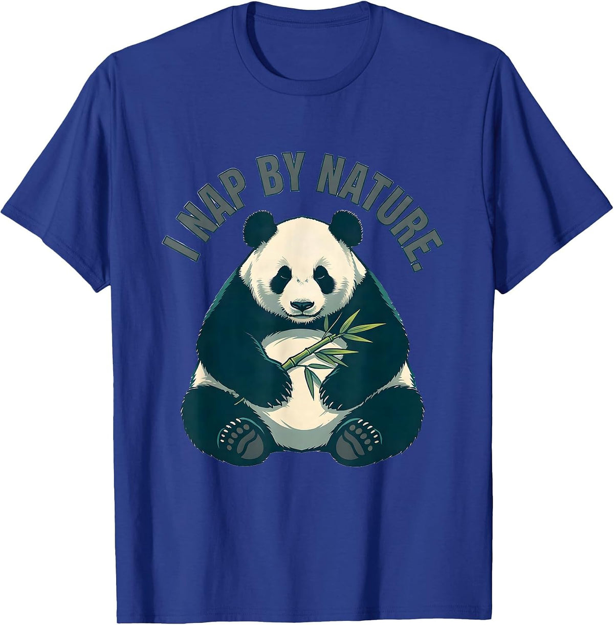 I Nap By Nature Funny Panda Lover Cute Animal Humor T-Shirt - Royal Blue