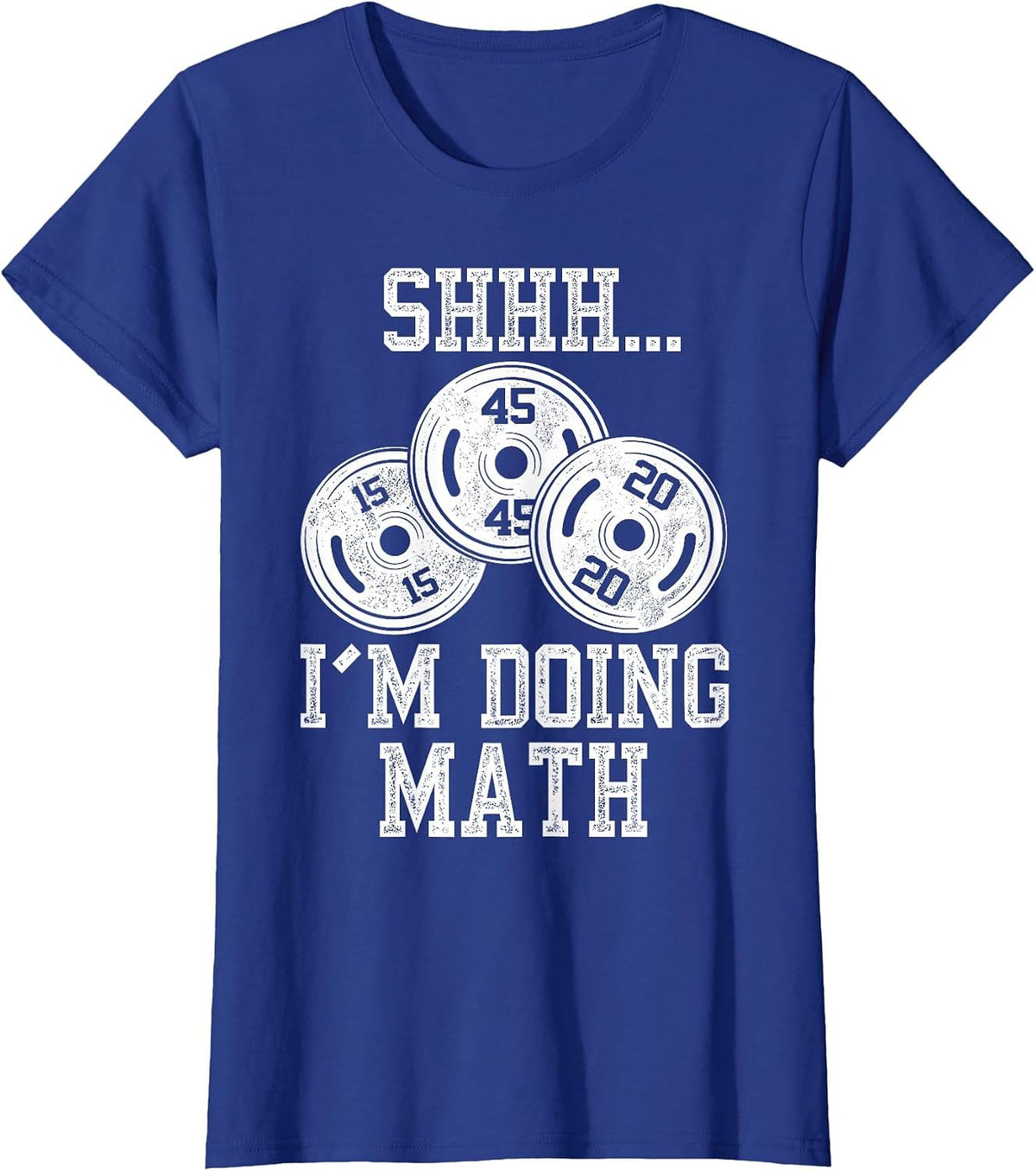 Shhh I’m Doing Math Funny Gym Fitness T-Shirt - Royal Blue