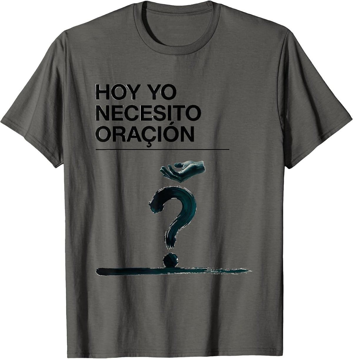 Hoy Yo Necesito Oración Christian Spanish Faith Bible Verse T-Shirt - Asphalt Grey