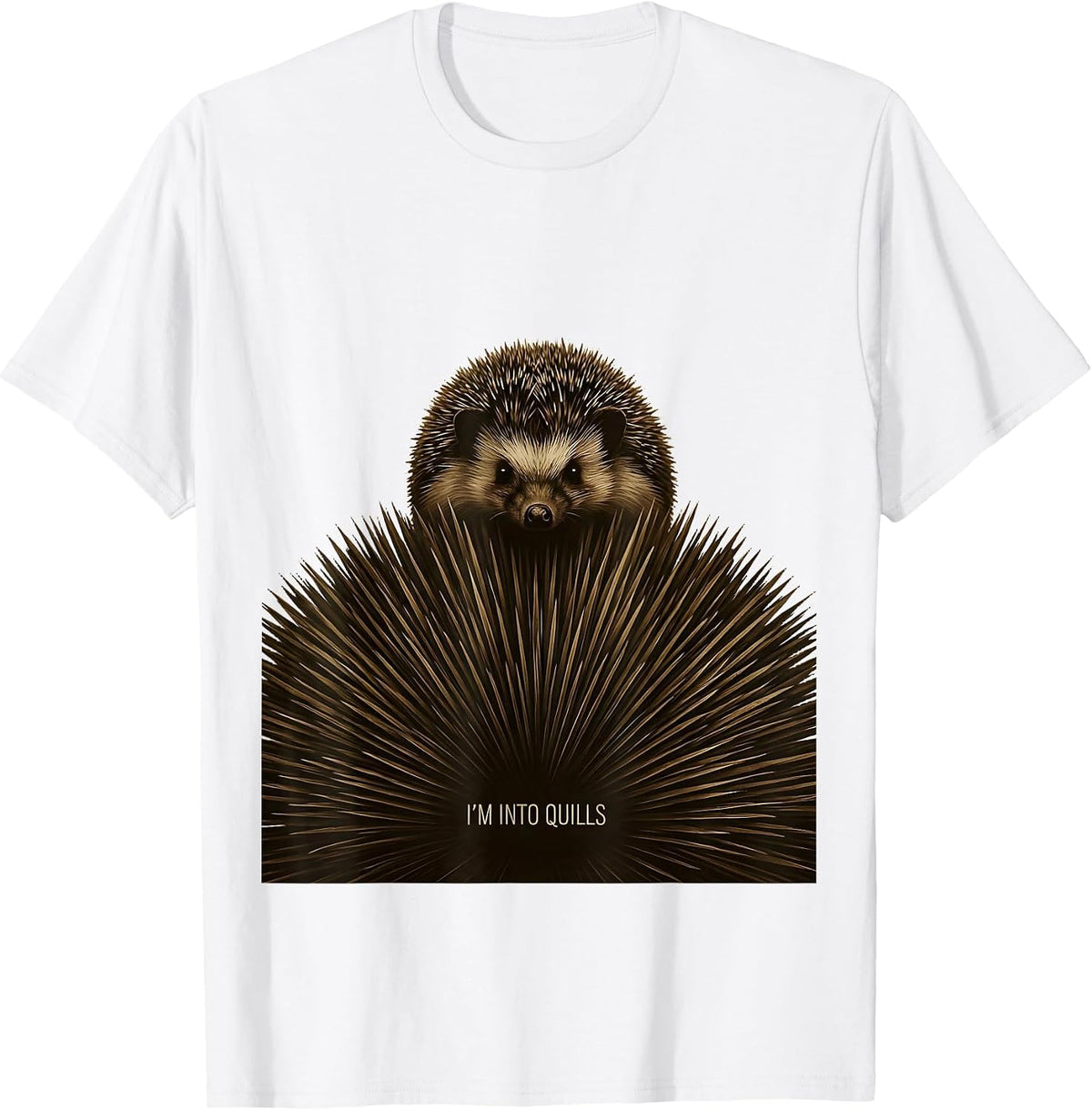 Men's I'm Into Quills Cute Hedgehog Lover Funny Cartoon Humor T-Shirt - White