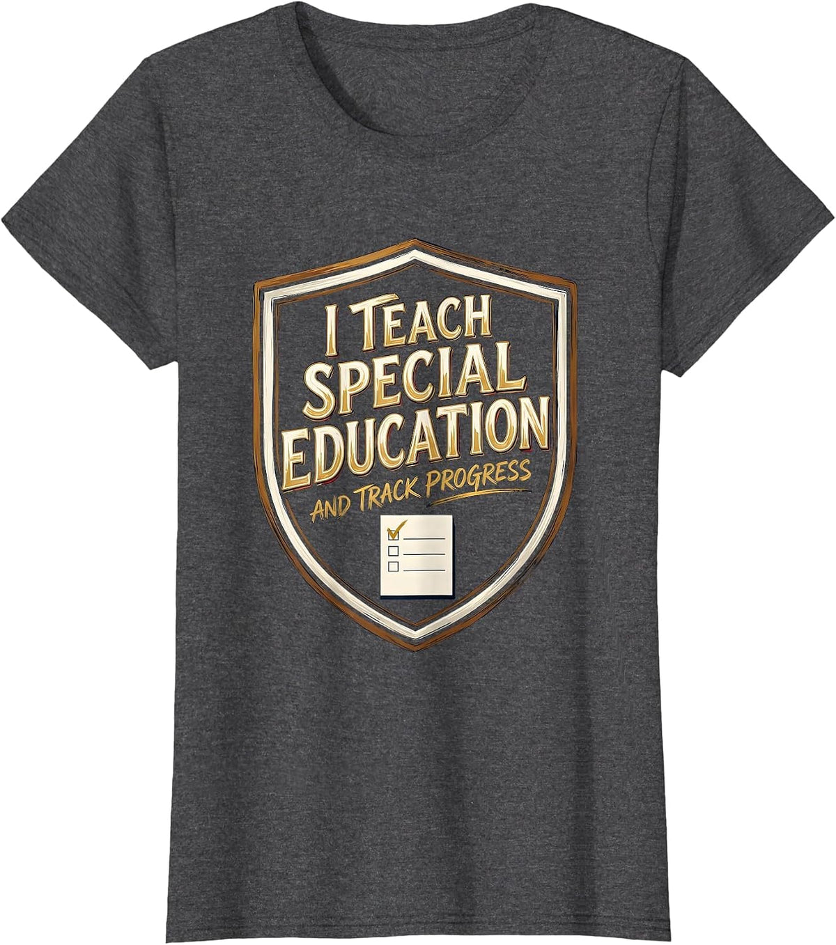 Women's I Teach Special Education And Track Progress Special Ed T-Shirt - Dark Heather Grey