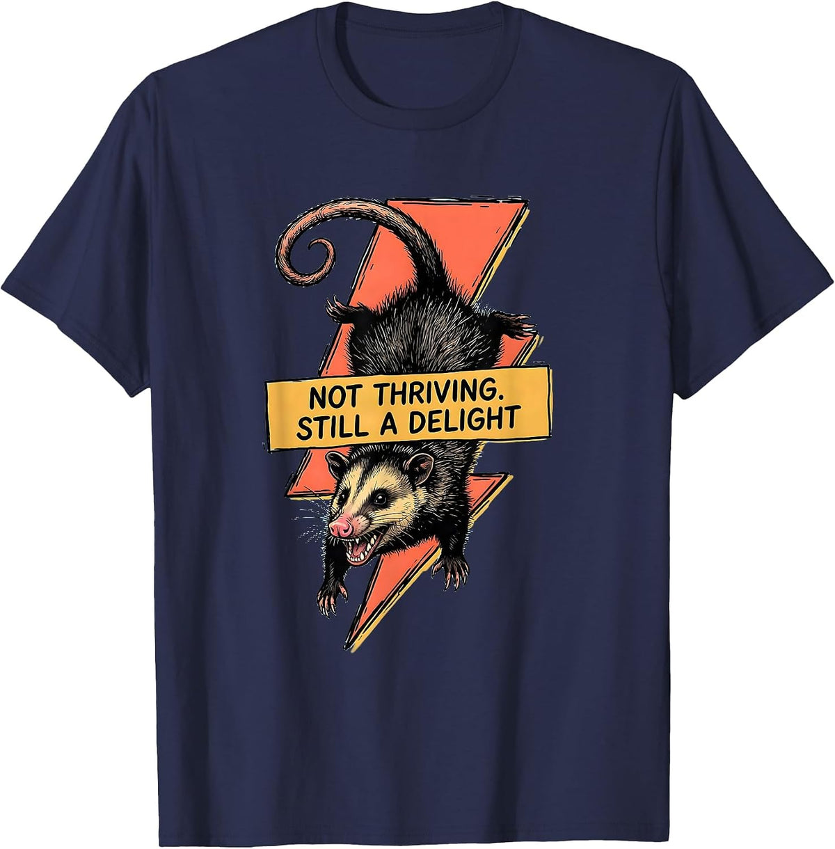 Not Thriving Still A Delight Funny Opossum Animal Meme Humor T-Shirt - Navy Blue