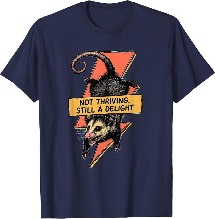 Not Thriving Still A Delight Funny Opossum Animal Meme Humor T-Shirt - Navy Blue