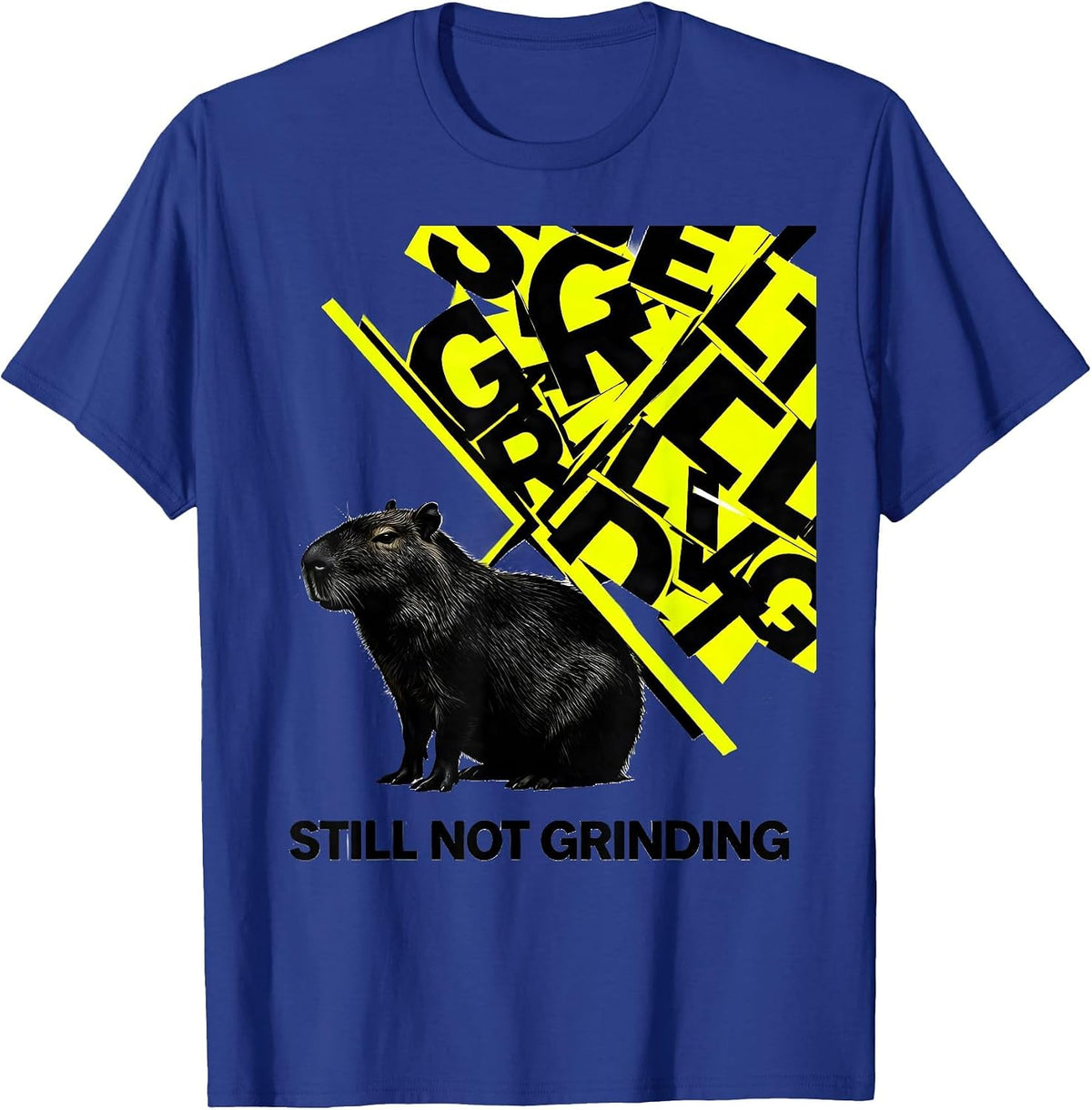 Still Not Grinding Funny Capybara Gamer Meme Humor T-Shirt - Royal Blue