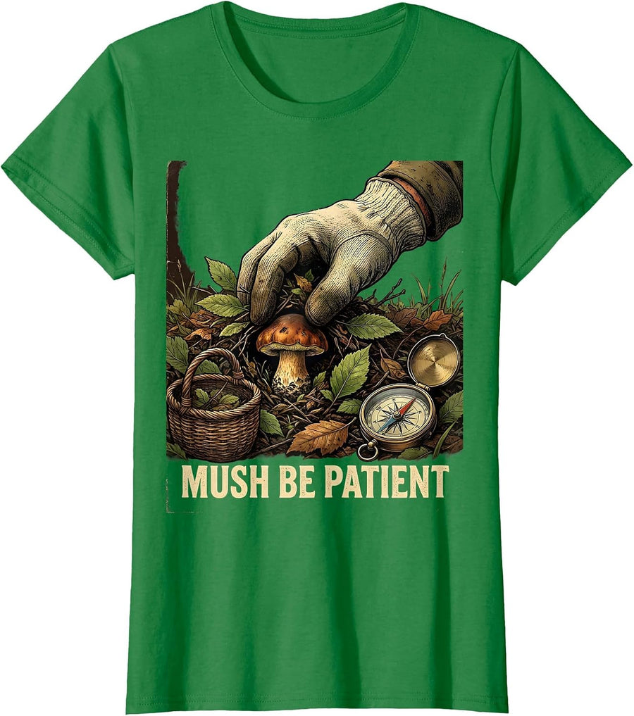 Women's Mush Be Patient Vintage Funny Mushroom Forager Morel Hunter T-Shirt - Kelly Green
