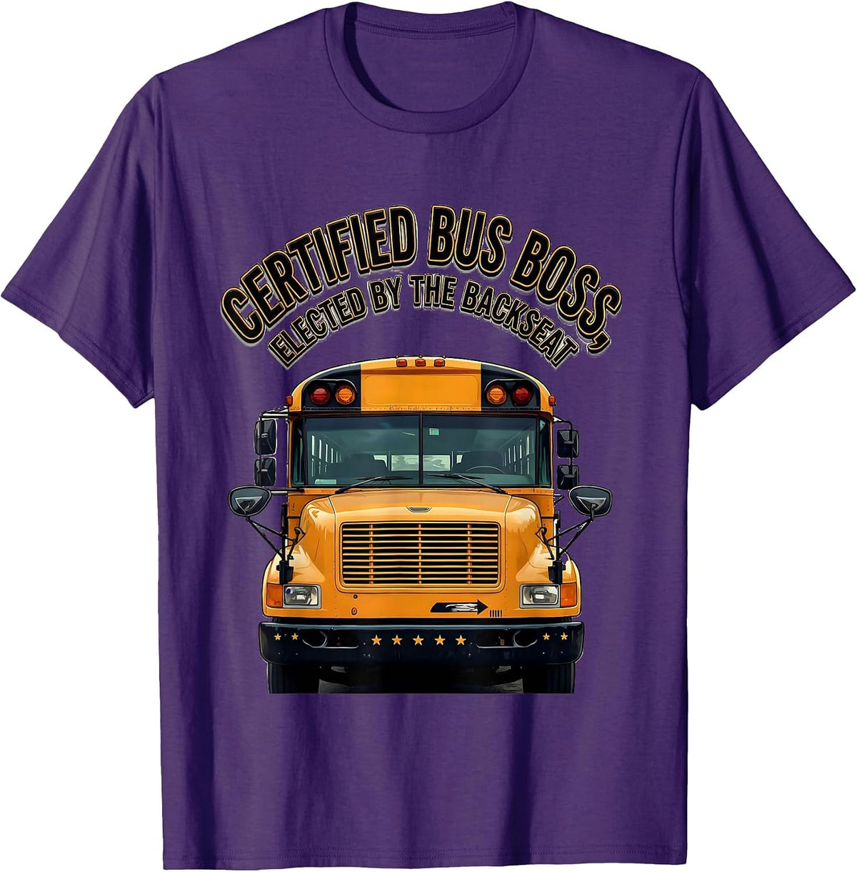 Men's Certified Bus Boss, Elected By The Backseat Funny T-Shirt - Purple