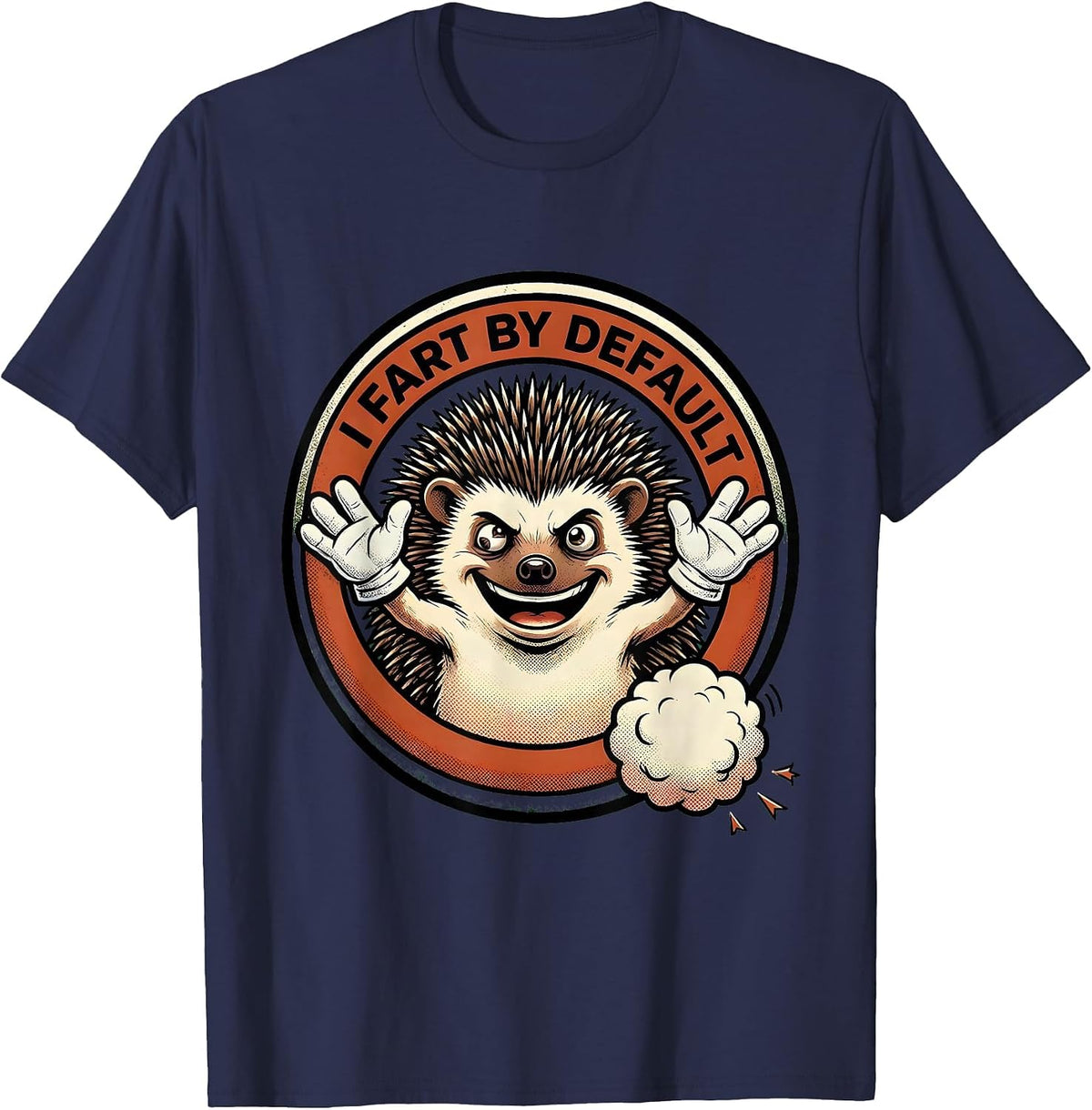 Men's I Fart By Default Funny Hedgehog Dad Fart Joke Vintage Meme T-Shirt - Navy Blue