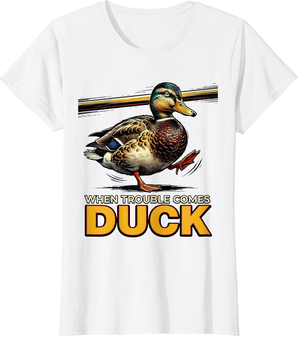 When Trouble Comes, Duck Funny Duck Pun Novelty Gift T-Shirt - White