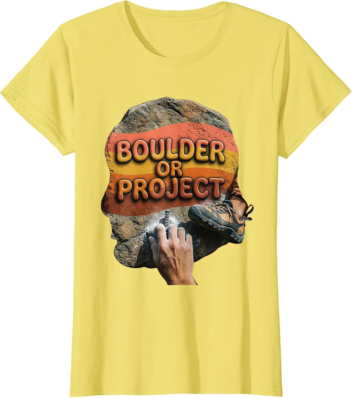 Boulder Or Project Retro Rock Climbing Bouldering Humor T-Shirt - Lemon Yellow