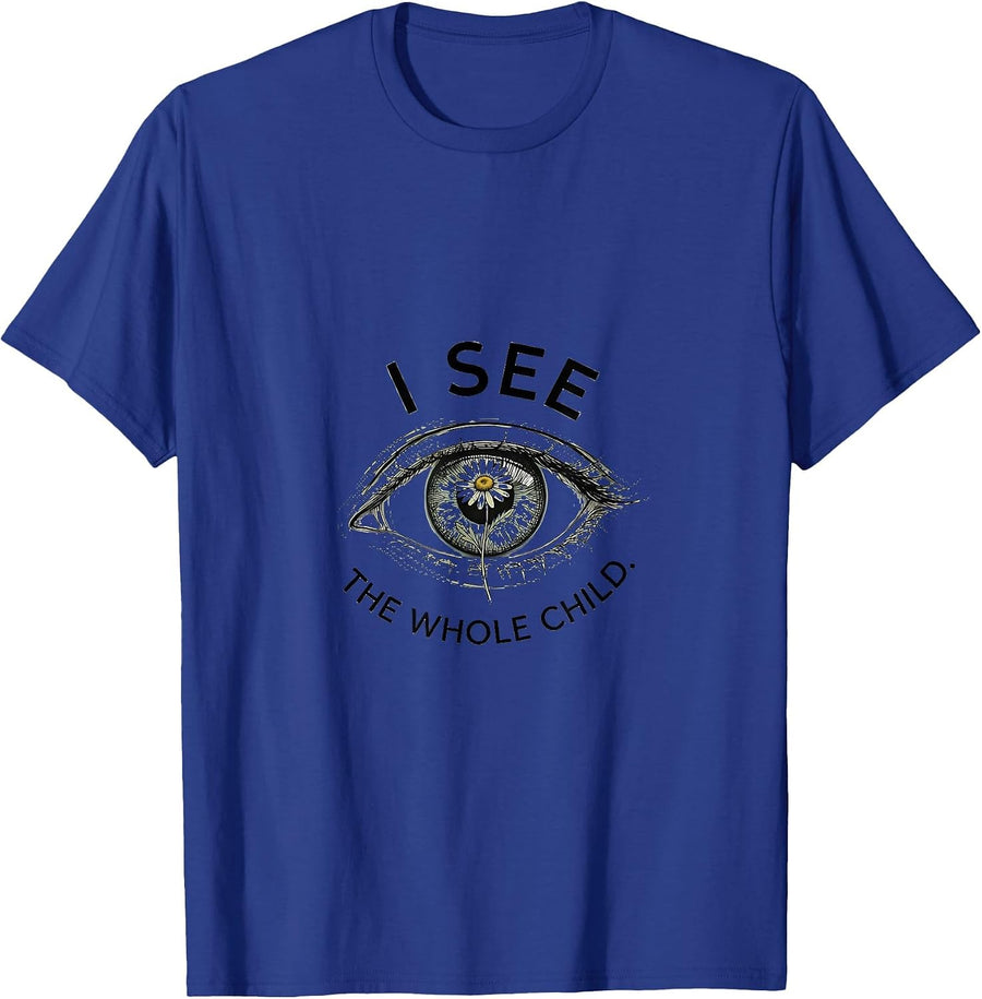 I See The Whole Child School Psychologist Design T-Shirt - Royal Blue