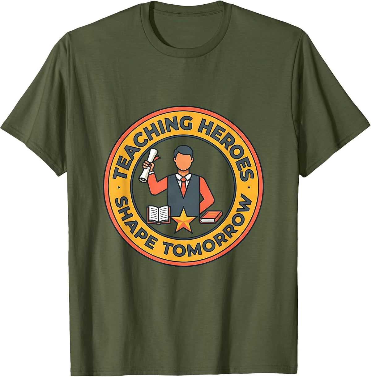 Men's Teaching Heroes Shape Tomorrow Labor Day Design T-Shirt - Olive Green