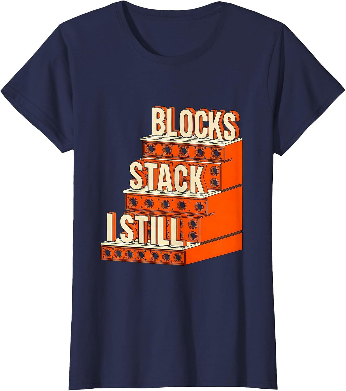 Women's I Still Stack Blocks Funny Mechanic Car Engine Enthusiast T-Shirt - Navy Blue