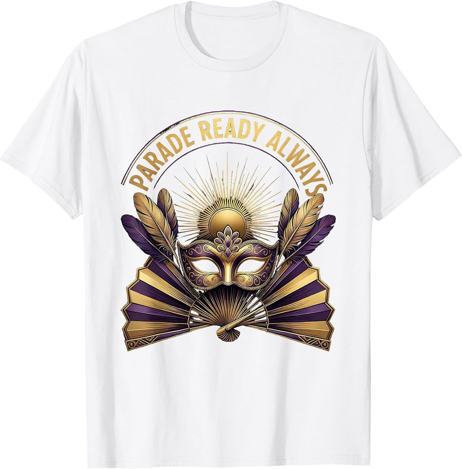 Men's Parade Ready Always Mardi Gras Celebration Design T-Shirt - White