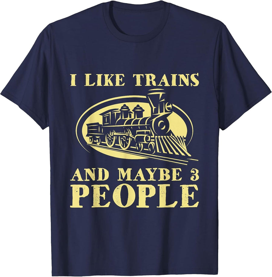 I Like Trains and Maybe 3 People - Model Train Lover Driver T-Shirt - Navy Blue