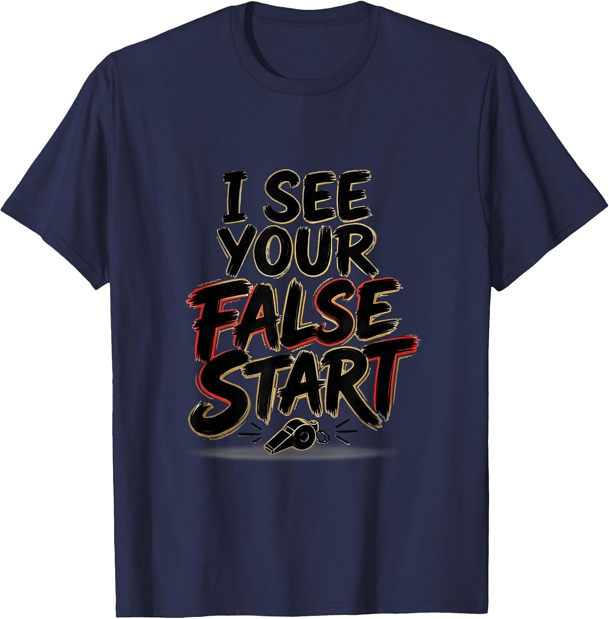 Men's I See Your False Start Funny Teacher Humor Gift for PE T-Shirt - Navy Blue