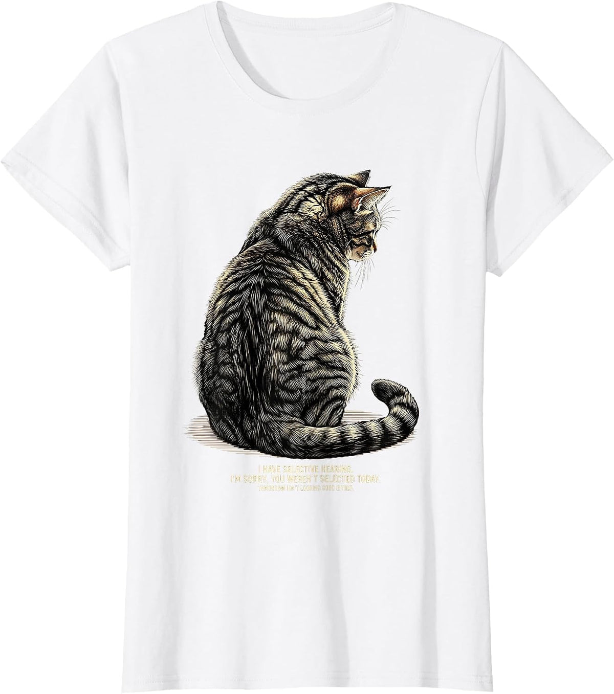 I Have Selective Hearing Funny Cat Owner Deadpan Humor T-Shirt - White