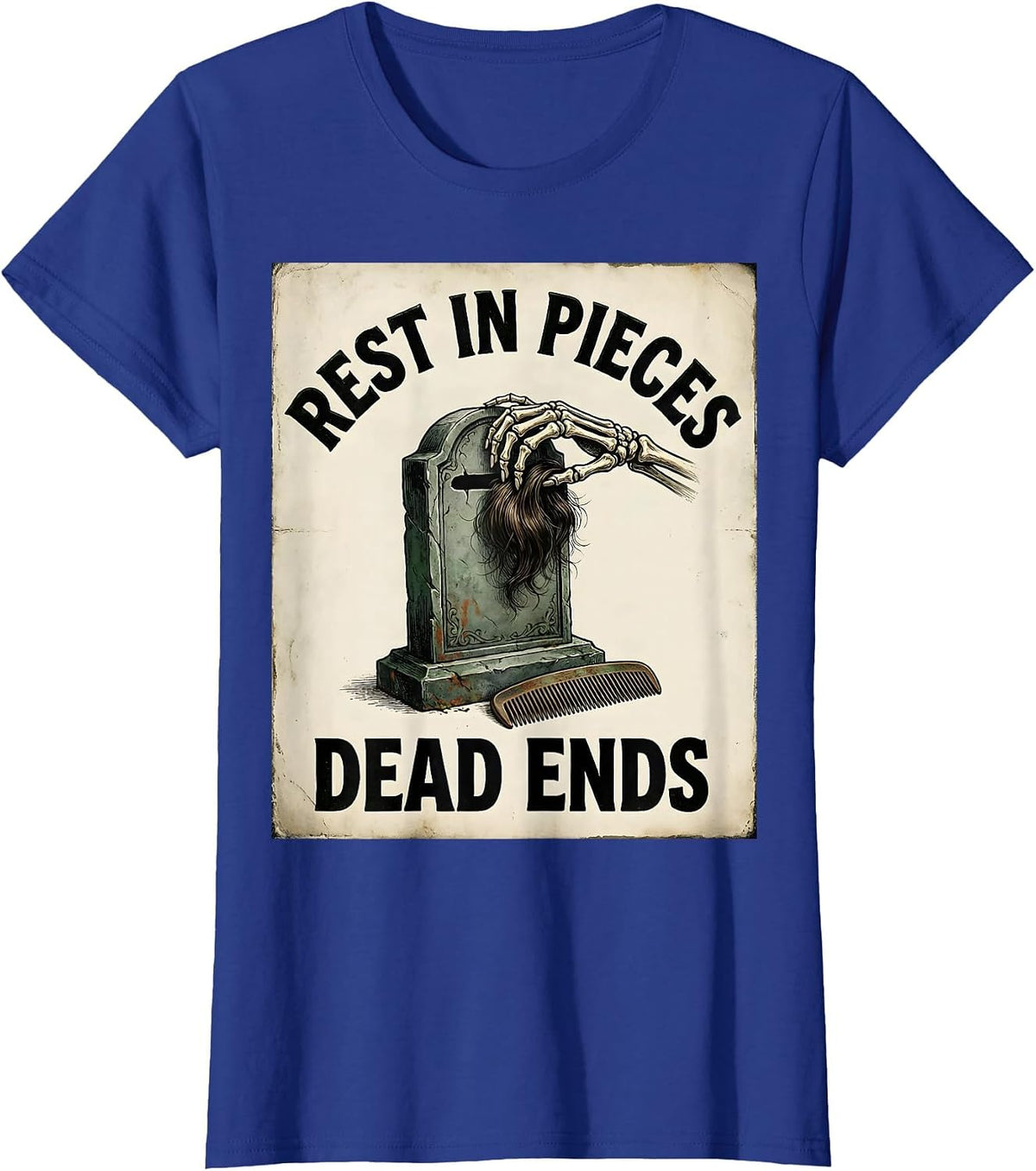 Women's Rest In Pieces Dead Ends Vintage Skeleton Hairdresser T-Shirt - Royal Blue