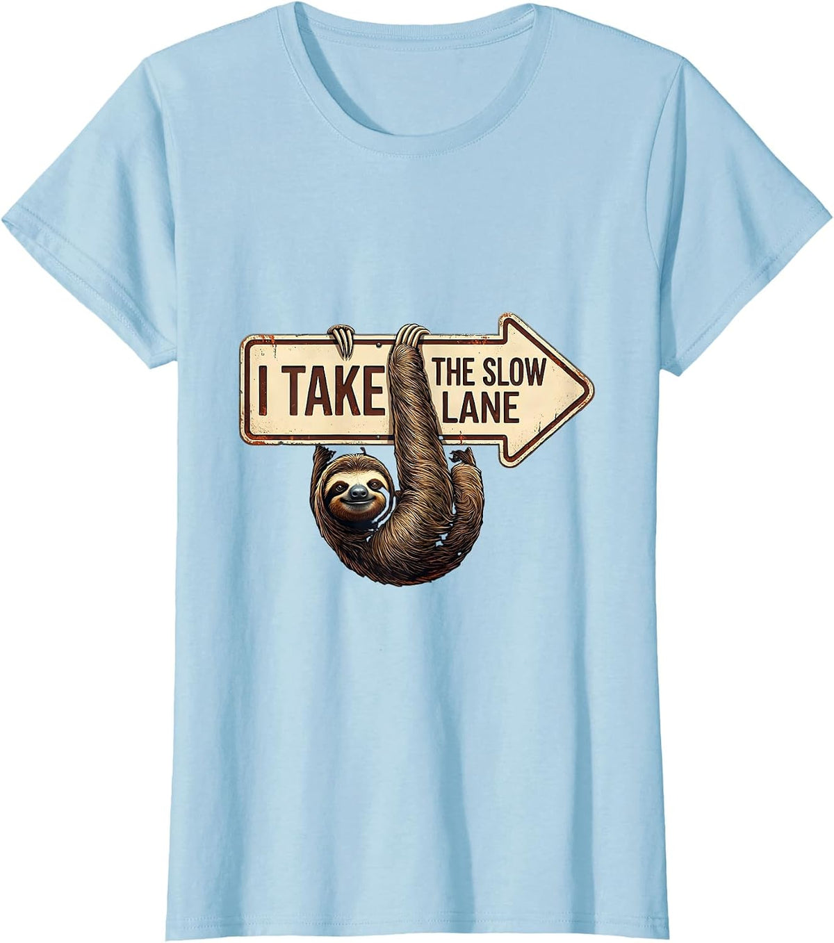 Women's I Take The Slow Lane Funny Sloth Lover Humor T-Shirt - Baby Blue