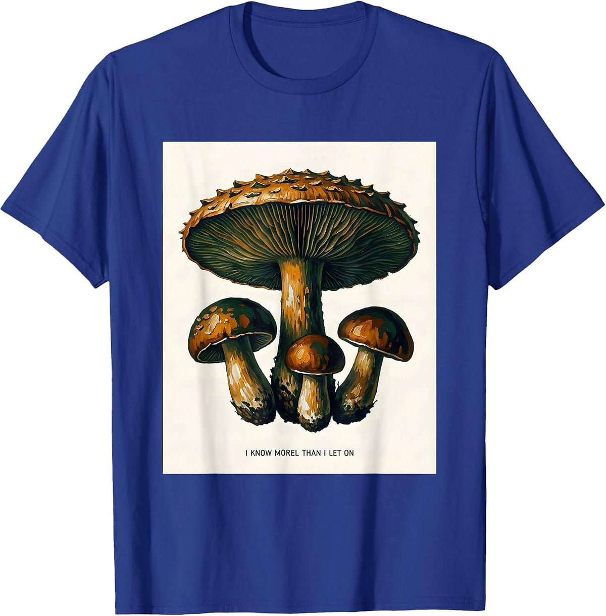 Men's I Know Morel Than I Let On Funny Mushroom Forager Retro T-Shirt - Royal Blue