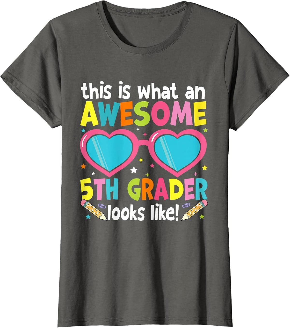 First Day of 5th Grade Girls Awesome Fifth Grader Looks Like T-Shirt - Asphalt Grey