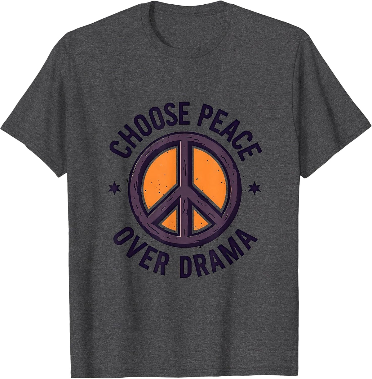 Choose Peace Over Drama Peace Sign Design T-Shirt - Dark Heather Grey