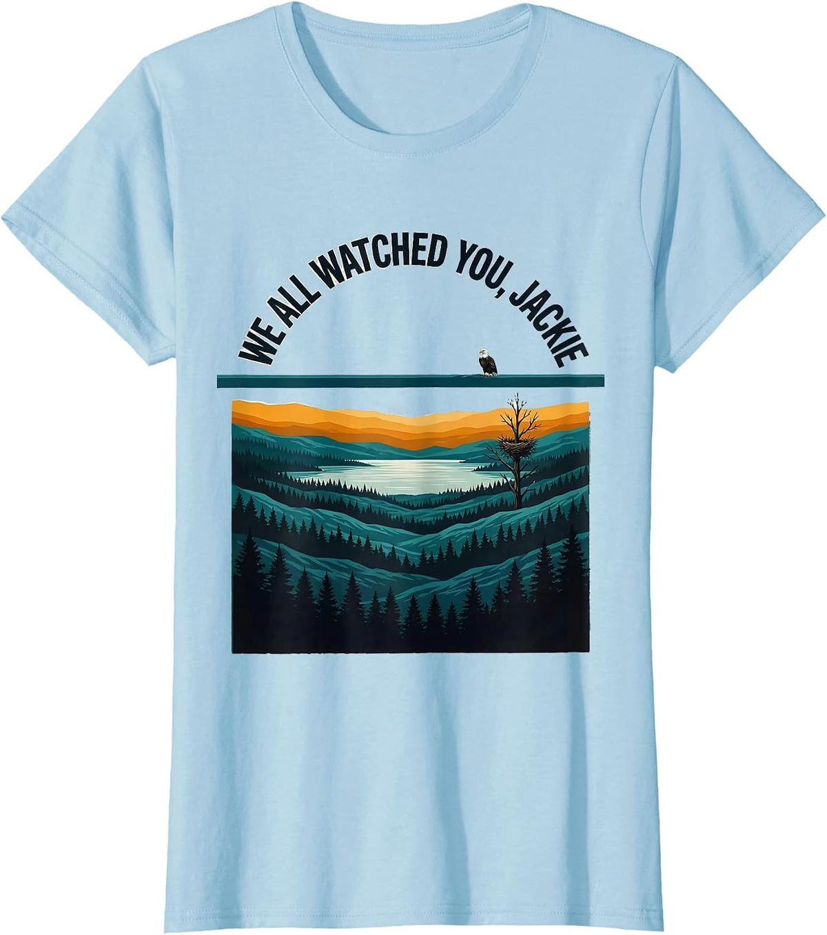 We All Watched You Jackie Vintage Eagle Memorial Tribute Big T-Shirt - Baby Blue