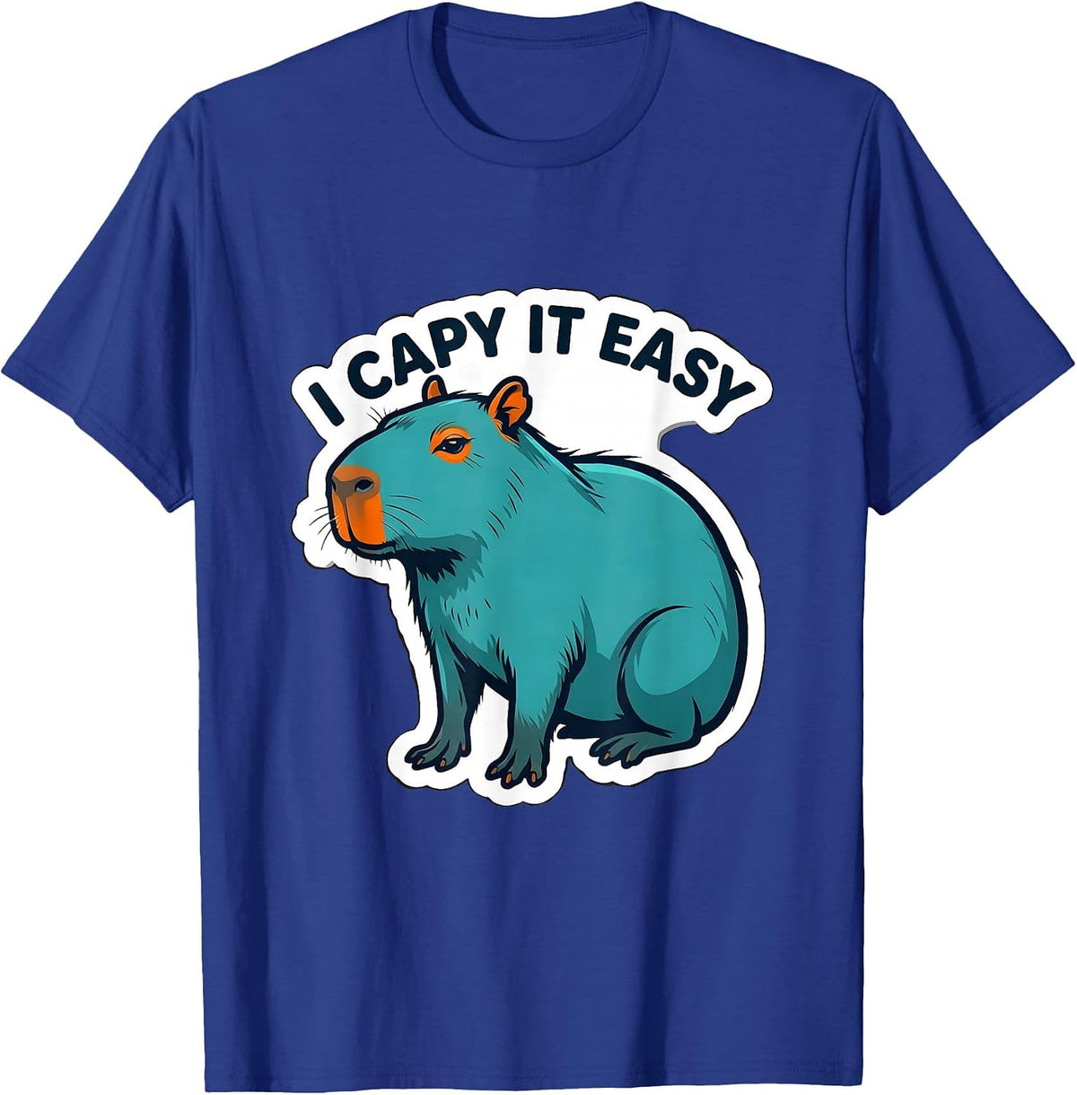 Men's I Capy It Easy Funny Capybara Animal Humor Meme T-Shirt - Royal Blue