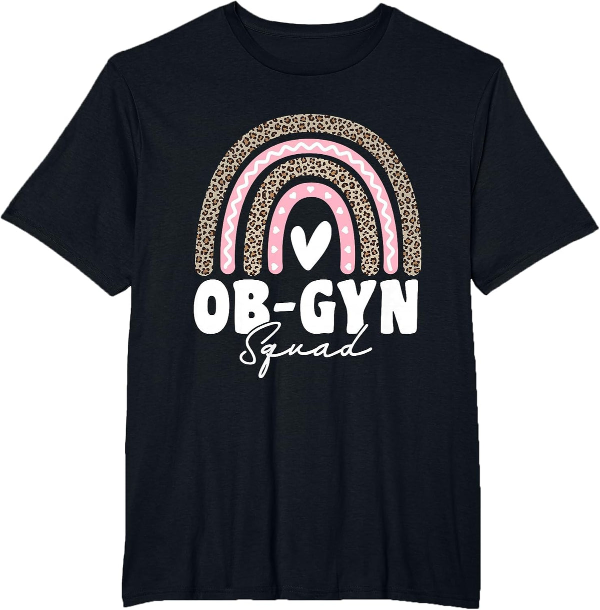OBGYN Squad Obstetrician Gynecologist Leopard Rainbow T-Shirt - Black