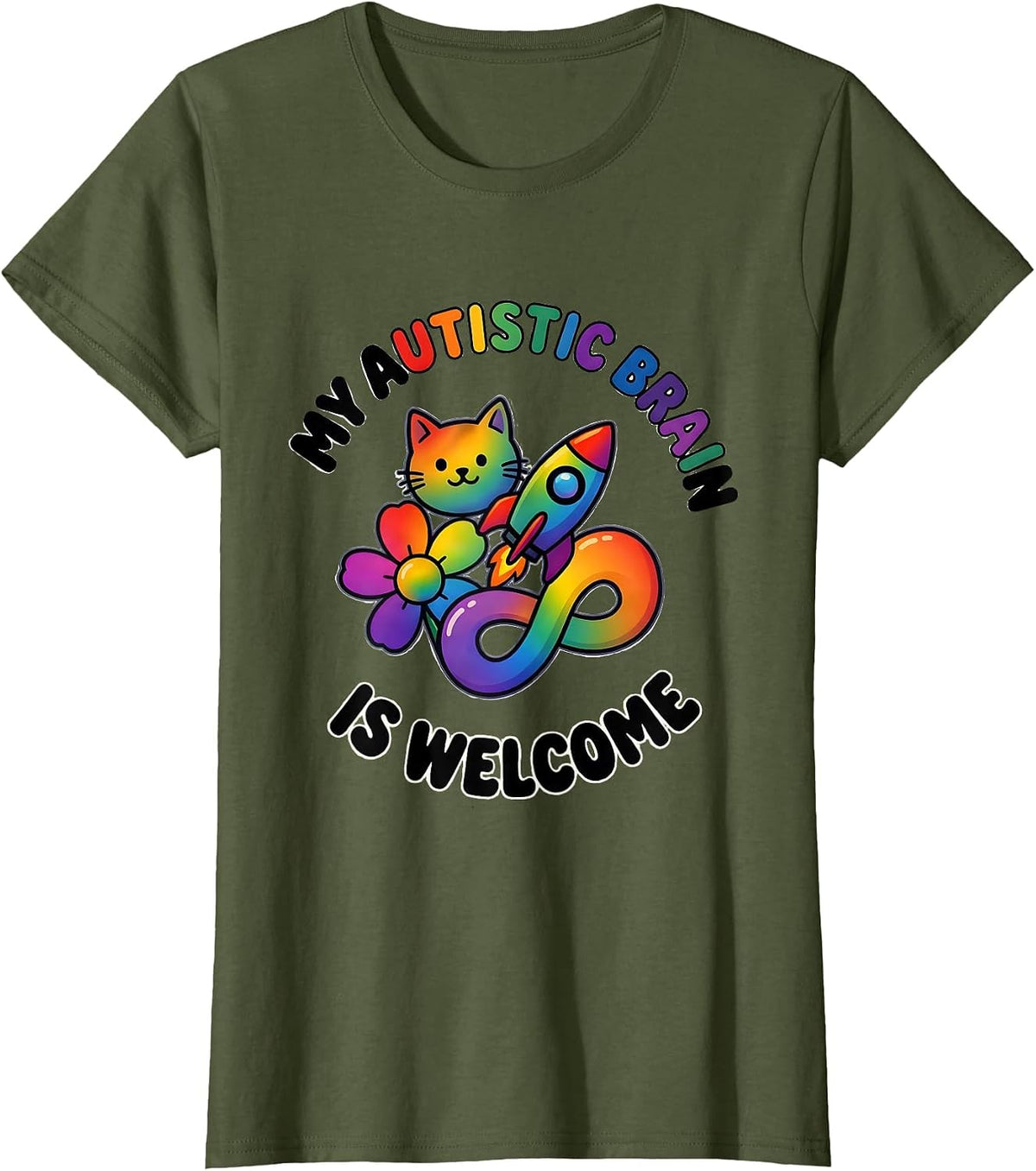 Women's My Autistic Brain Is Welcome Colorful Neurodiversity T-Shirt - Olive Green