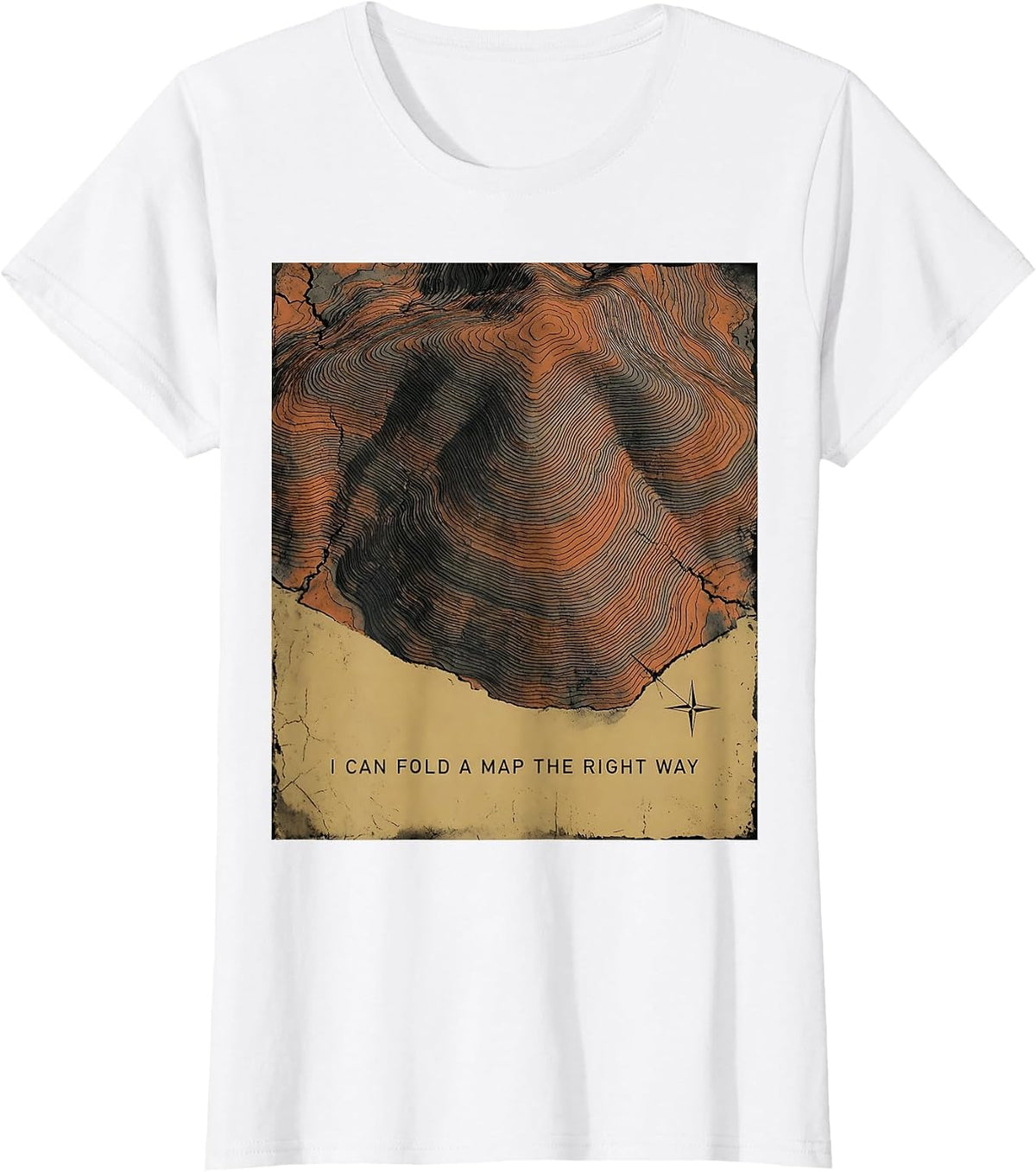 Women's I Can Fold A Map The Right Way Funny History Teacher Gift T-Shirt - White