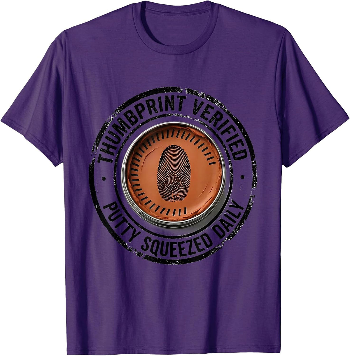 Thumbprint Verified: Putty Squeezed Daily Physical Therapist T-Shirt - Purple