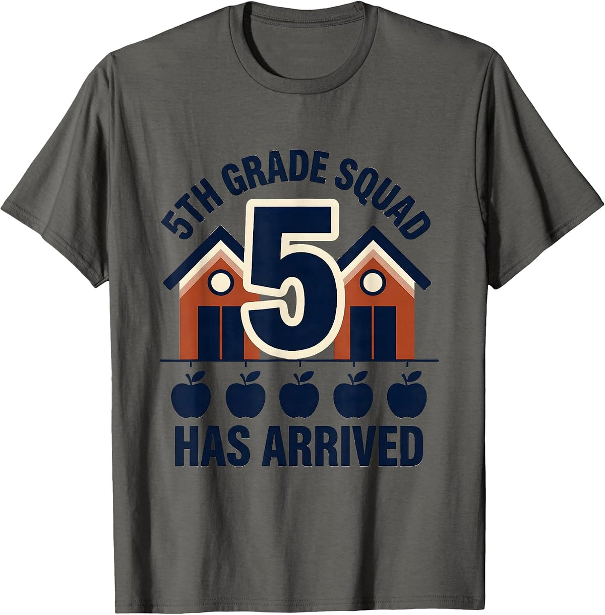 Men's 5th Grade Squad Has Arrived Fifth Grade Teacher Back T-Shirt - Asphalt Grey