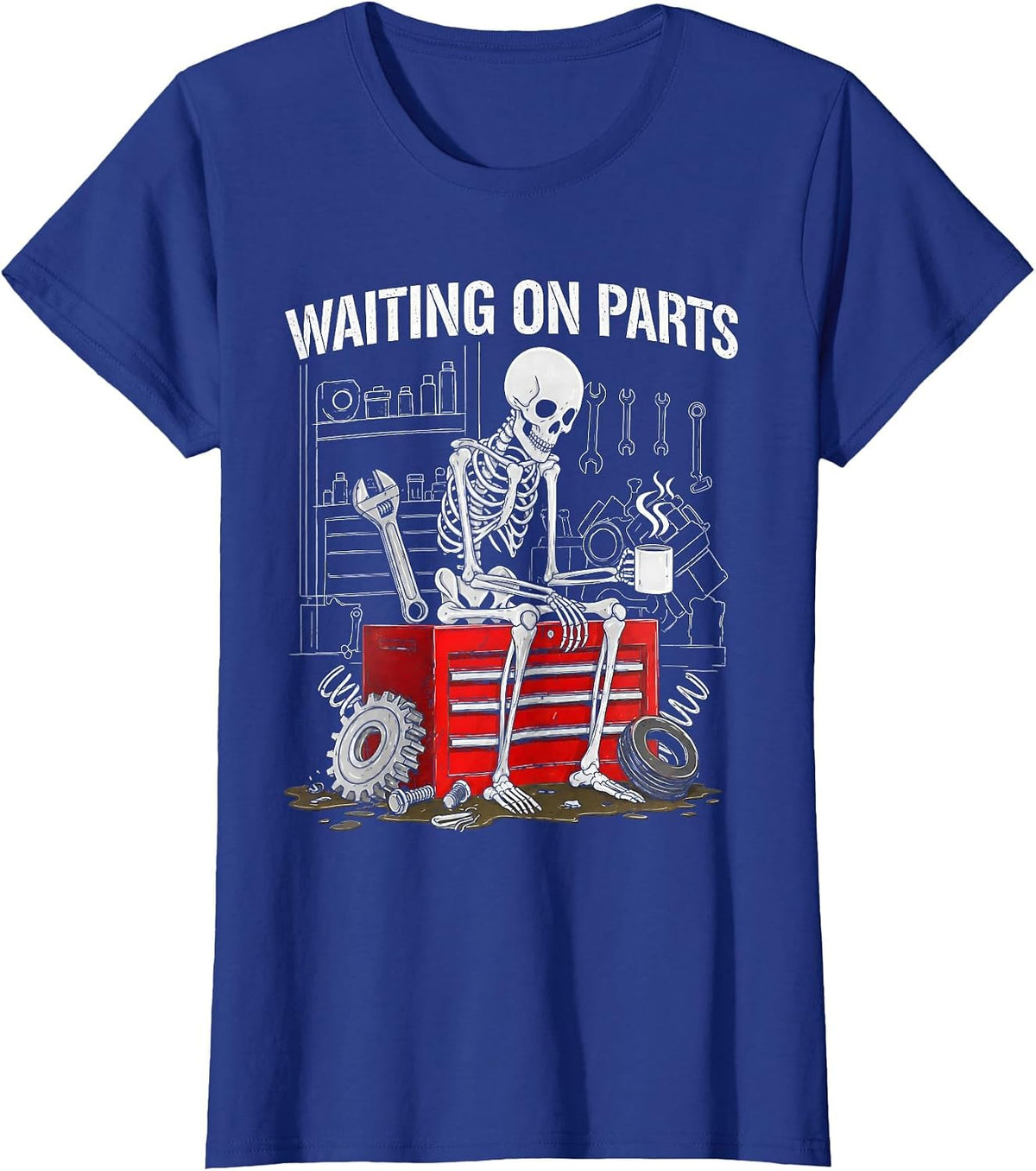 Funny Waiting On Parts Mechanic Skeleton Auto Repair Life T-Shirt - Royal Blue