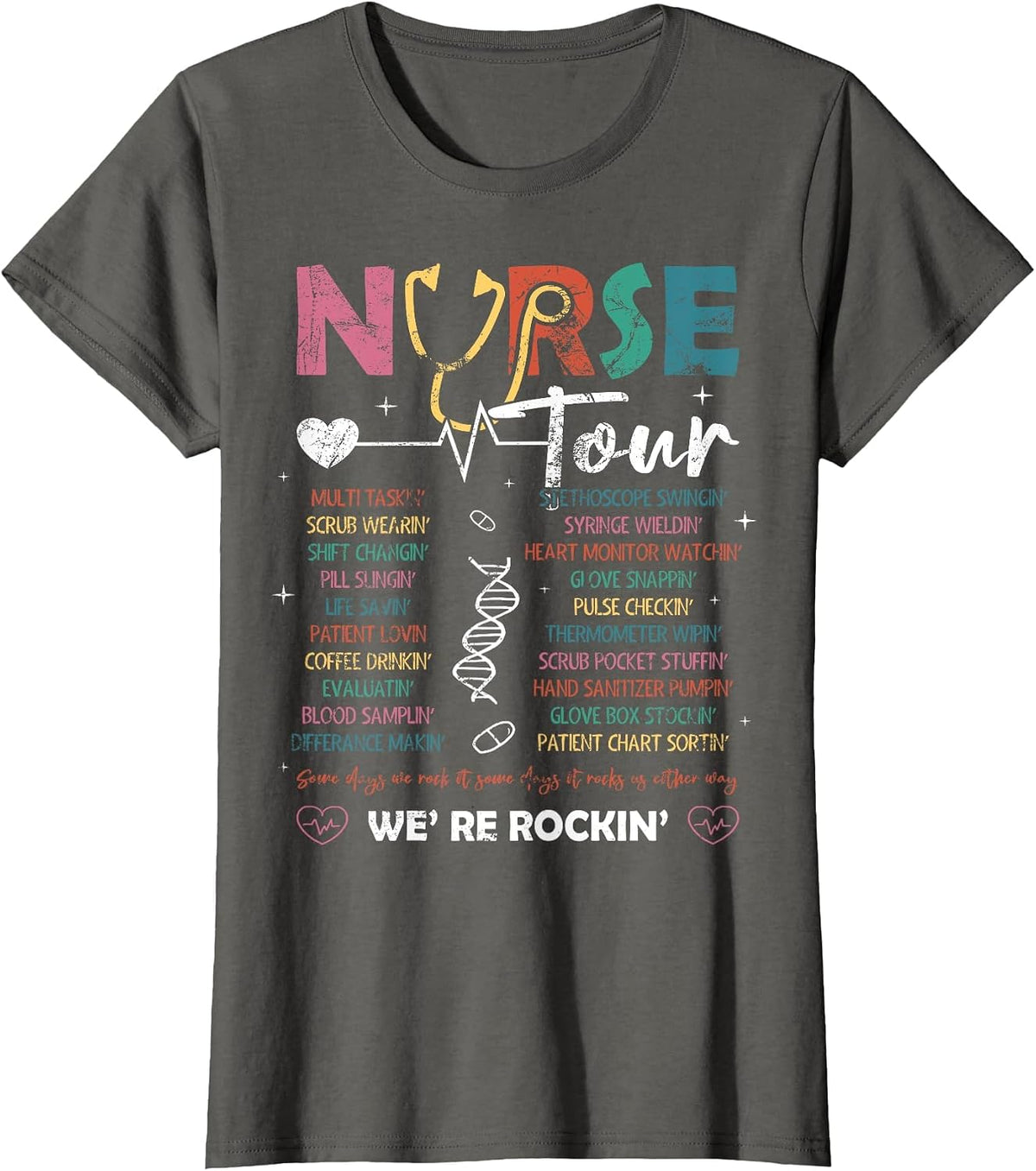 Nurse Tour We're Rockin' Cool Nurse Club Nursing Students T-Shirt - Asphalt Grey