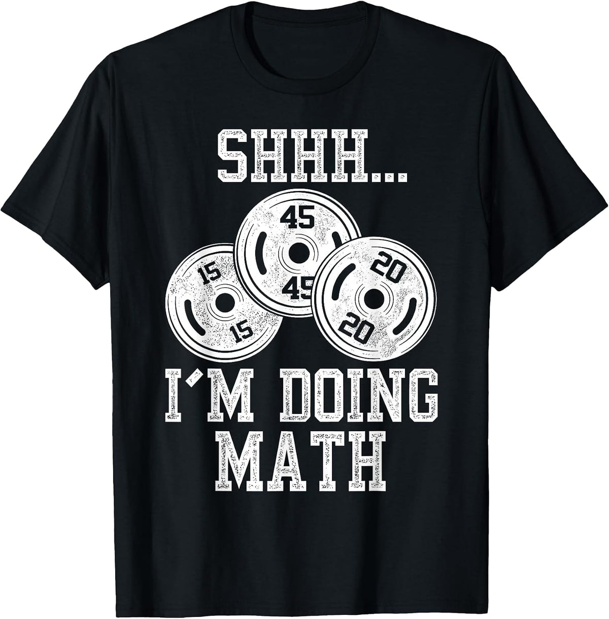 Shhh I’m Doing Math Funny Gym Fitness T-Shirt - Black
