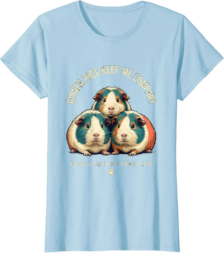 Women's Guinea Pigs Keep Me Company People Make My Head Hurt Funny T-Shirt - Baby Blue