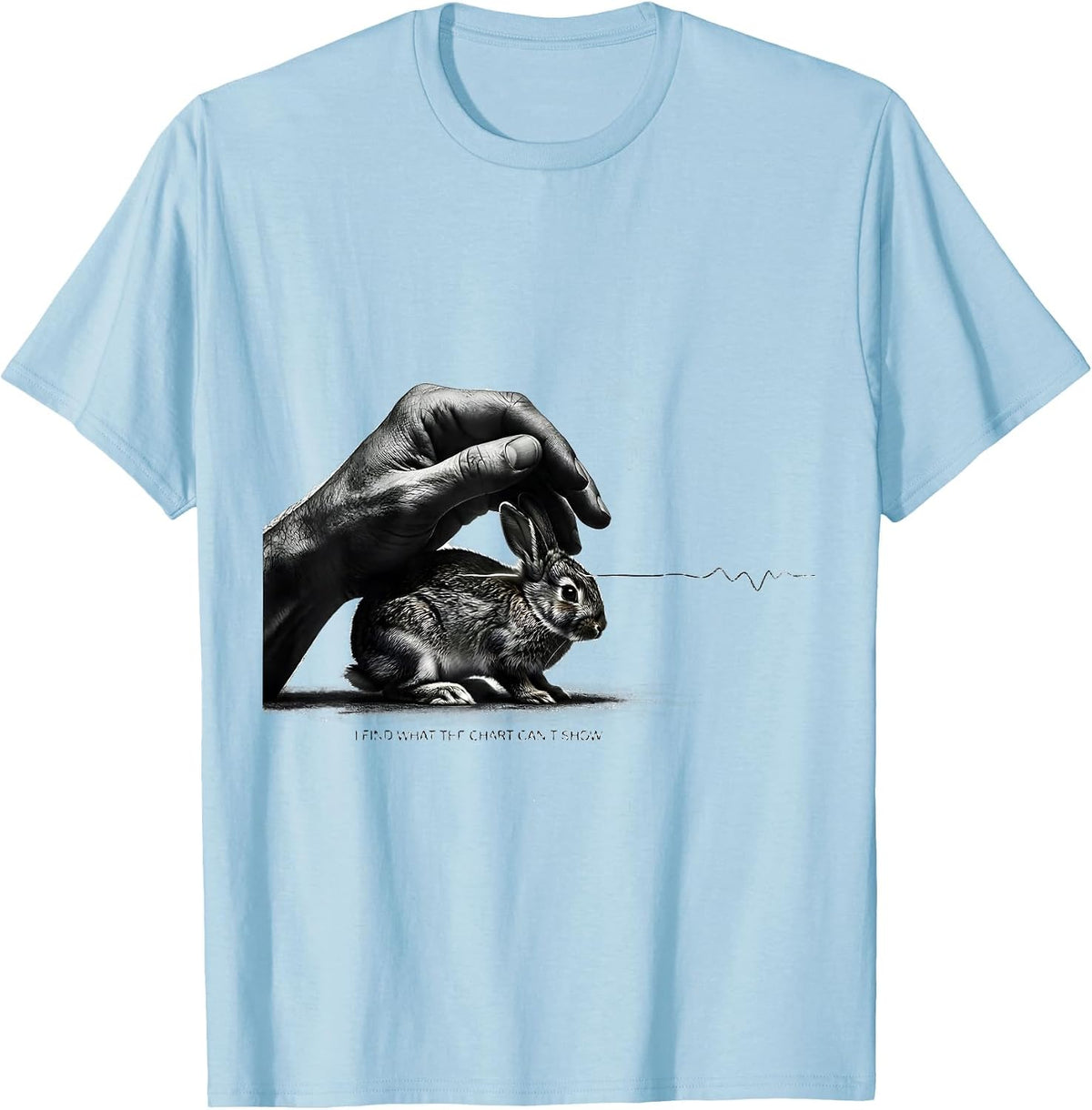 Men's I Find What The Chart Can't Show Funny Veterinarian Vet Tech T-Shirt - Baby Blue