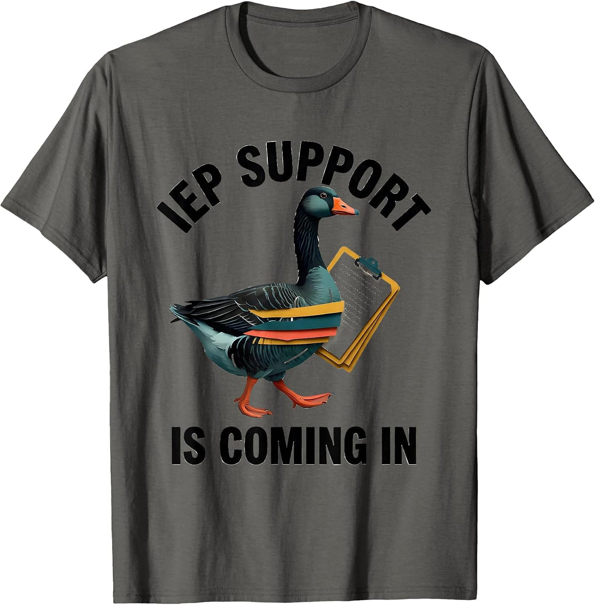 Men's IEP Support Is Coming In Funny Special Education Teacher T-Shirt - Asphalt Grey